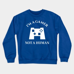 I am a gamer - Gamers are awesome Crewneck Sweatshirt